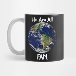 We Are All Fam Mug